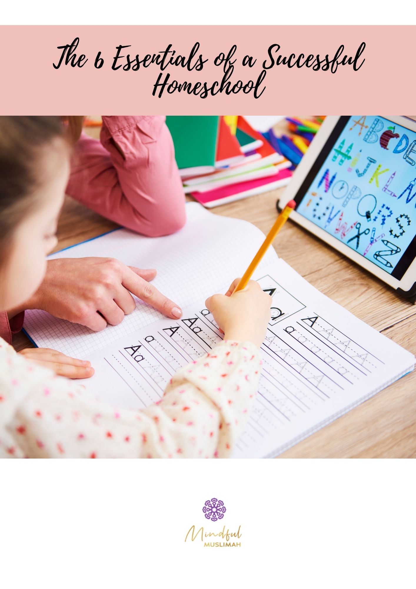 Essentials of a successful homeschool