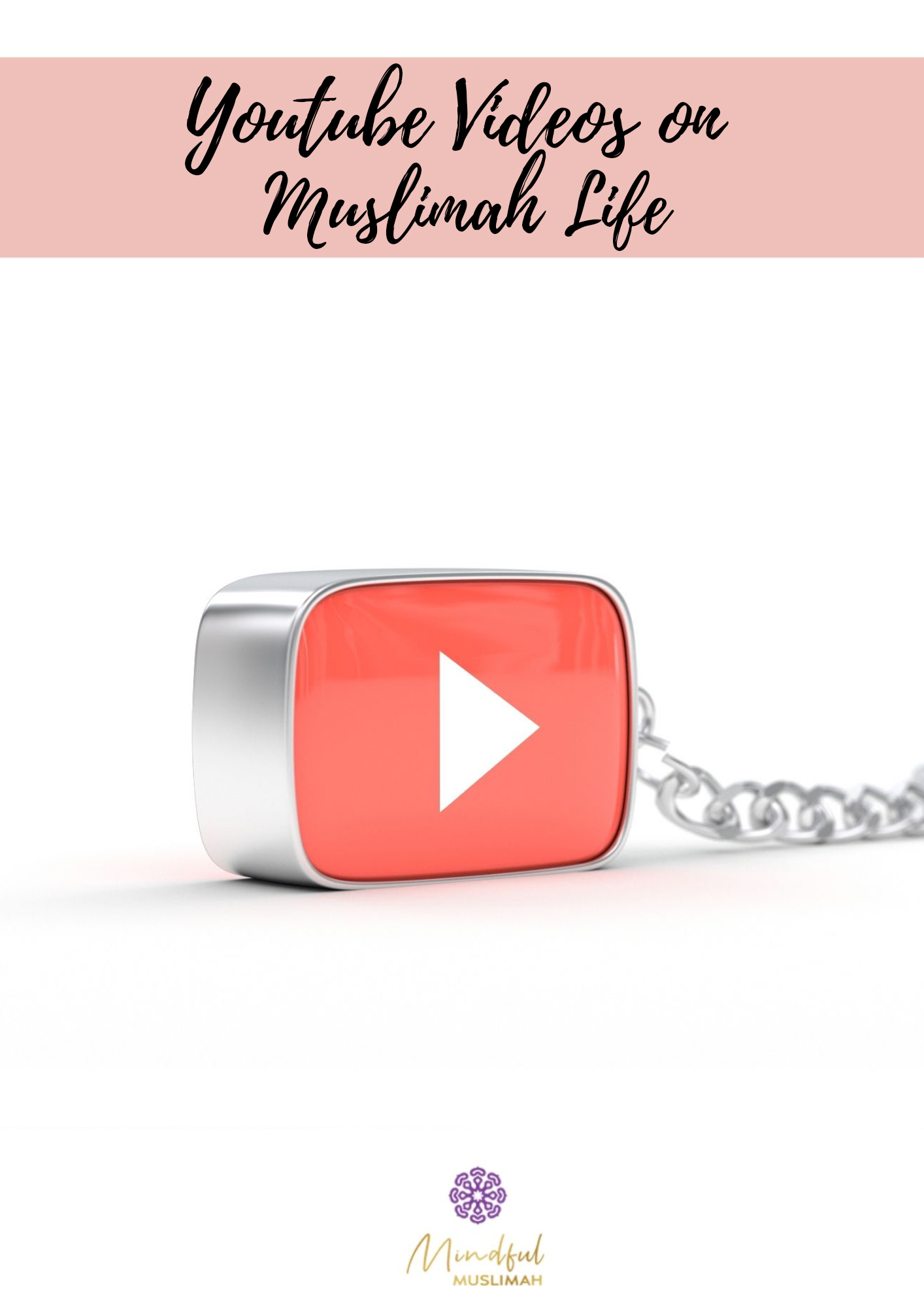 mindful muslimah's youtube